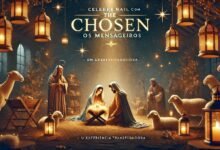 Celebre o Natal com “The Chosen: Os Mensageiros” – Uma Experiência Transformadora